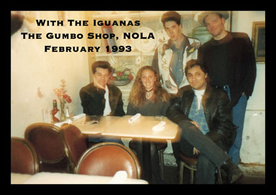 With The Iguanas The Gumbo Shop, NOLA February 1993