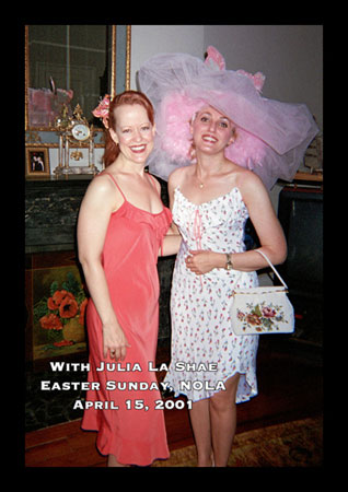 With Julia La Shae Easter Sunday, NOLA April 15, 2001