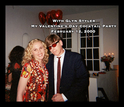 With Glyn Styler My Valentine’s Day Cocktail Party February 12, 2000